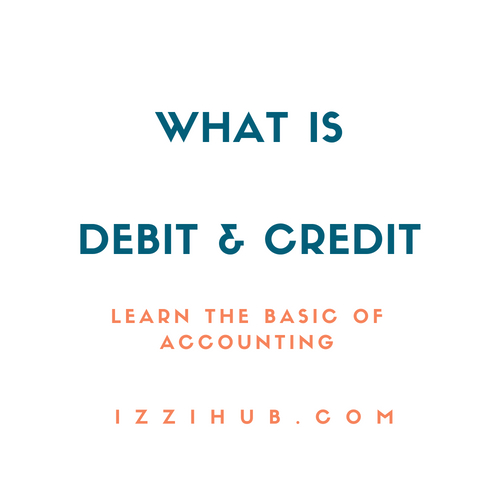 What is  Debit and Credit and its Rules with Example