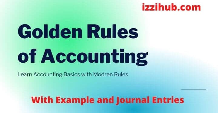 Golden Rules of Accounting with Examples | 3 Types of Accounts