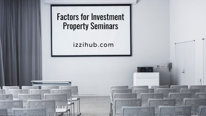 Factors for Investment Property Seminars