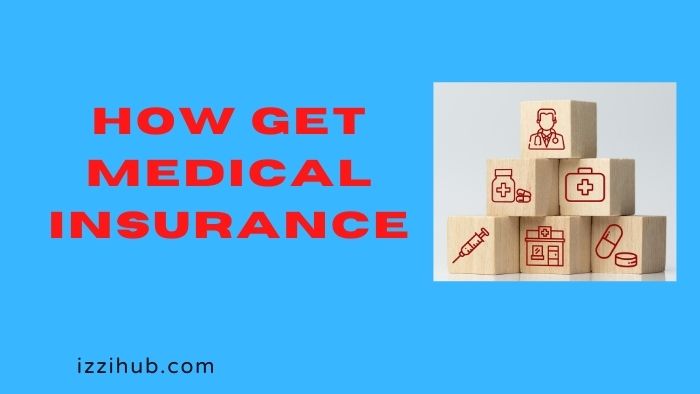 How Get Medical Insurance