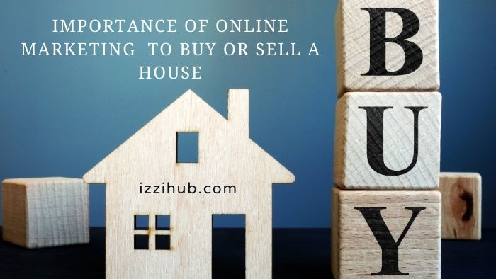 Importance Of Online Marketing To Buy Or Sell A House