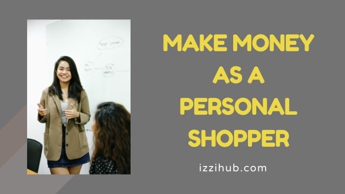 Make Money as a Personal shopper