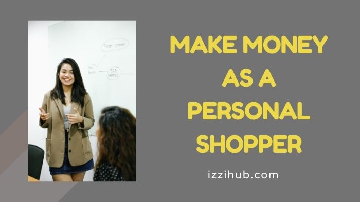 Make money as a personal shopper