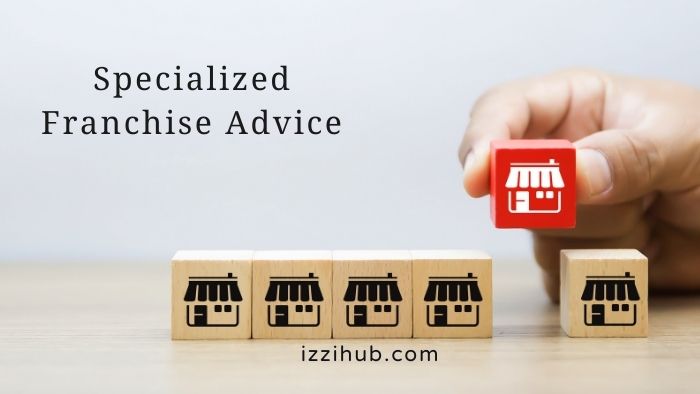 Specialized Franchise Advice For  A Franchise Purchase