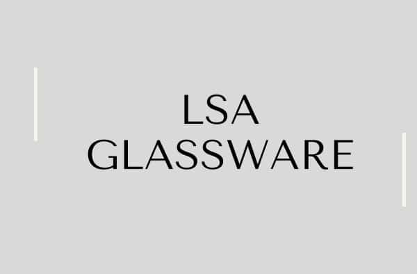 LSA GLassware – Must Know Information