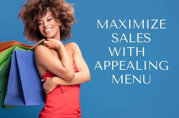 Maximize Sales With Appealing Menu