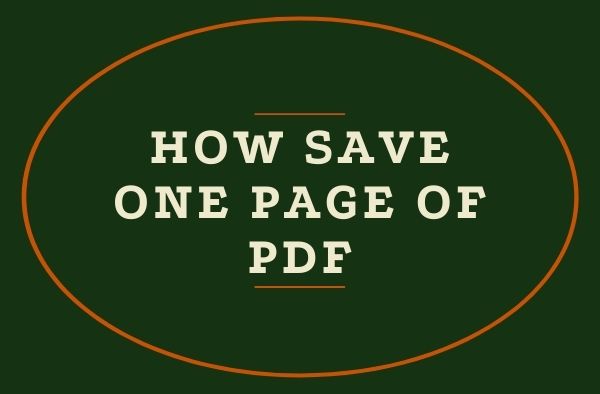 how save one page of pdf